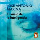 [Spanish] - El vuelo de la inteligencia Audiobook