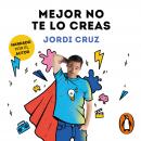 Mejor no te lo creas Audiobook
