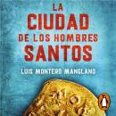 [Spanish] - La Ciudad de los Hombres Santos (Los buscadores 3)