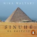 [Spanish] - Sinuhé, el egipcio Audiobook