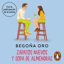 [Spanish] - Zapatos nuevos y sopa de almendras Audiobook
