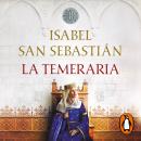 [Spanish] - La temeraria Audiobook
