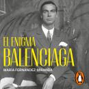 [Spanish] - El enigma Balenciaga Audiobook