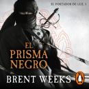 [Spanish] - El prisma negro (El Portador de Luz 1) Audiobook