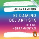 [Spanish] - El camino del artista. Kit de herramientas: El cuaderno de trabajo con todos los ejercicios del método Audiobook