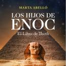 Los hijos de Enoc. El Libro de Thoth Audiobook