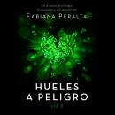 Hueles a peligro. Vol. II Audiobook