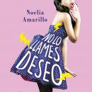 No lo llames deseo. Serie No lo llames, 3 Audiobook