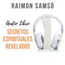 [Spanish] - Secretos Espirituales Revelados Audiobook