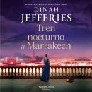 [Spanish] - Tren nocturno a Marrakech Audiobook