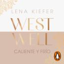 [Spanish] - Caliente y frío (Westwell 3) Audiobook