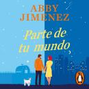 [Spanish] - Parte de tu mundo (Parte de tu mundo 1) Audiobook