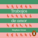 [Spanish] - Trabajos de amor Audiobook
