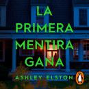 [Spanish] - La primera mentira gana Audiobook