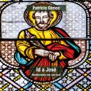 [Spanish] - Id a José: Meditaciones con san José Audiobook