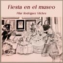 [Spanish] - Fiesta en el museo Audiobook