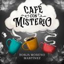 [Spanish] - Café con misterio Audiobook