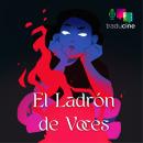[Spanish] - El ladrón de voces Audiobook
