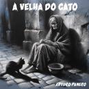 [Portuguese] - A velha do gato Audiobook