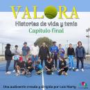 [Spanish] - Valora. Historias de vida y tenis (Capítulo final) Audiobook