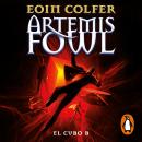 [Spanish] - El cubo B (Artemis Fowl 3) Audiobook