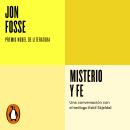 [Spanish] - Misterio y fe (Serie ENDEBATE): Una conversación con el teólogo Eskil Skjeldal Audiobook