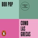 [Spanish] - Como las grecas (Serie ENDEBATE) Audiobook