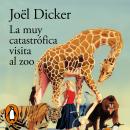 [Spanish] - La muy catastrófica visita al zoo Audiobook