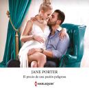 [Spanish] - El precio de una pasión peligrosa Audiobook
