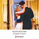 [Spanish] - Entregados a la pasión Audiobook
