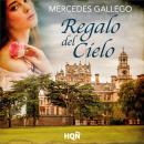 [Spanish] - Regalo del cielo Audiobook