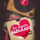 [Spanish] - Un desastre fabuloso Audiobook