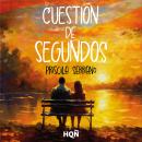 [Spanish] - Cuestión de segundos Audiobook