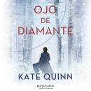 [Spanish] - Ojo de diamante: La novela basada en la increíble vida de Mila Pavlichenko, la heroína u Audiobook