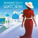[Spanish] - Desaparecida en Santorini: La nueva serie de misterio más irresistible. ¡Perfecta para l Audiobook