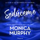 [Spanish] - Sedúceme: El Club de los Solteros Millonarios Audiobook