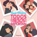 [Spanish] - Todos los besos que importan Audiobook