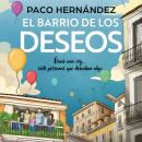 [Spanish] - El barrio de los deseos Audiobook