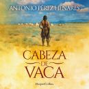 [Spanish] - Cabeza de Vaca Audiobook