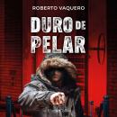 [Spanish] - Duro de pelar Audiobook