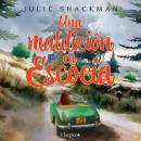 [Spanish] - Una maldición en Escocia: La novela romántica feel-good con la que ponerte cómoda y disfrutar en 2026 Audiobook