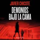 [Spanish] - Demonios bajo la cama Audiobook
