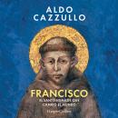 [Spanish] - Francisco: El santo humilde que cambió el mundo Audiobook