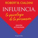 [Spanish] - Influencia. La psicología de la persuasión Audiobook