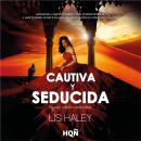 [Spanish] - Cautiva y seducida Audiobook