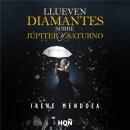 [Spanish] - Llueven diamantes sobre Júpiter y Saturno Audiobook