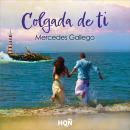 [Spanish] - Colgada de ti Audiobook