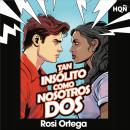 [Spanish] - Tan insólito como nosotros dos Audiobook
