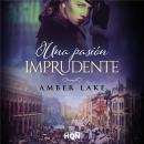 [Spanish] - Una pasión imprudente Audiobook