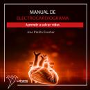 [Spanish] - Manual de electrocardiograma Audiobook